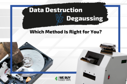 Degaussing vs. Data Destruction: Which Method Is Right for You?